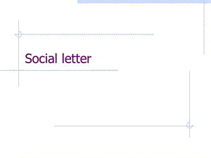 研究生英语教材Socialletter.ppt