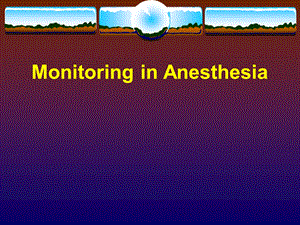 Monitoring in Anesthesia.ppt